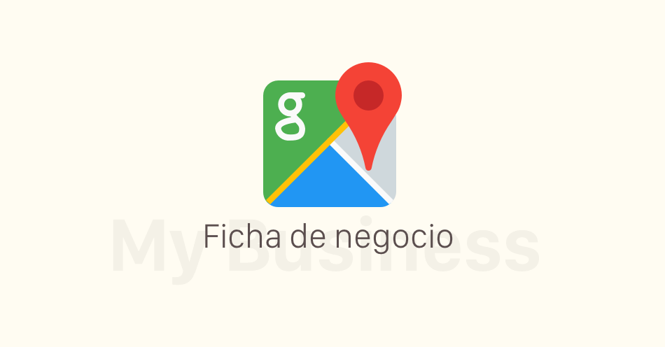 Cómo Crear tu Ficha en Google My Business
