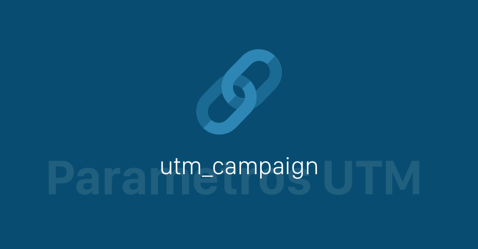 Parámetros UTM: Qué Son y Cómo Usarlos en Google Analytics