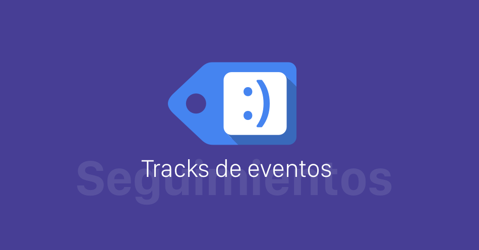 Seguimiento de Eventos con Tag Manager y Analytics